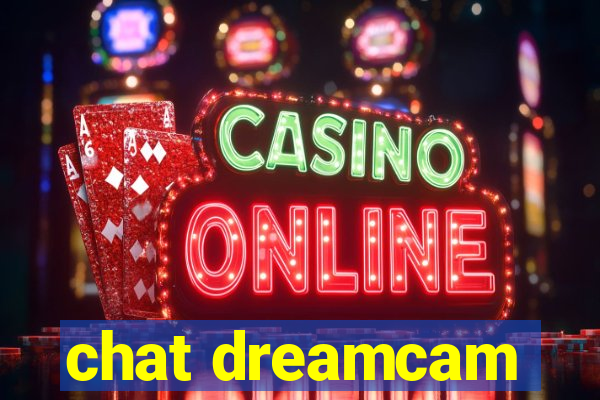 chat dreamcam
